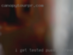I get tested regularly pussy in Fresno, CA and I am clean.