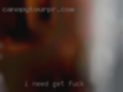 I need your help get fuck with sex and intimacy.