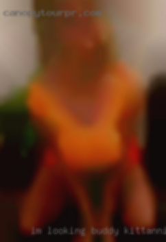I'm looking buddy Kittanning, PA for hot adventurous ladies.