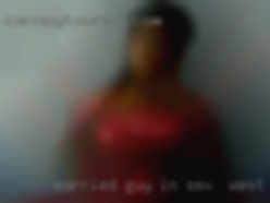 Married guy in an sex in West Virginia open marriage.
